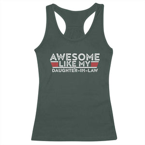 Funny Awesome Like My Daughter In Law Racerback Tank Top TS09 Dark Forest Green Print Your Wear