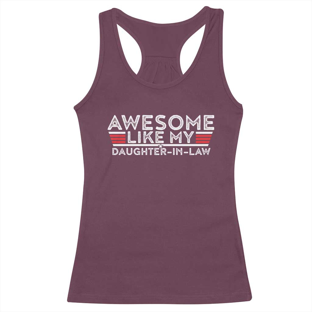 Funny Awesome Like My Daughter In Law Racerback Tank Top TS09 Maroon Print Your Wear