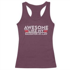 Funny Awesome Like My Daughter In Law Racerback Tank Top TS09 Maroon Print Your Wear