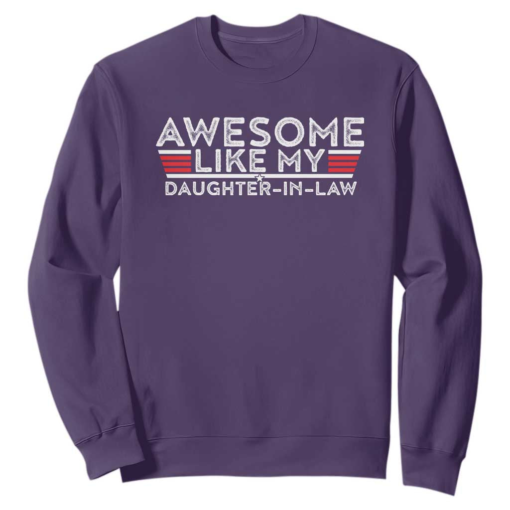 Funny Awesome Like My Daughter In Law Sweatshirt TS09 Purple Print Your Wear