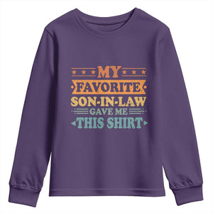 Funny My Favorite Son In Law Gave Me This Youth Sweatshirt TS09 Purple Print Your Wear