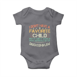 Funny My Favorite Child Most Definitely My Daughter In Law Baby Onesie TS09 Charcoal Print Your Wear