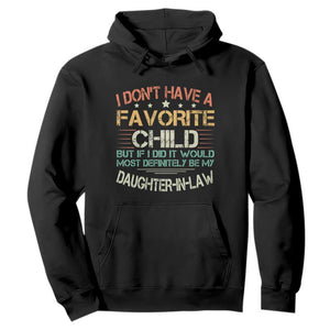 Funny My Favorite Child Most Definitely My Daughter In Law Hoodie TS09 Black Print Your Wear