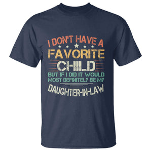 Funny My Favorite Child Most Definitely My Daughter In Law T Shirt TS09 Navy Print Your Wear