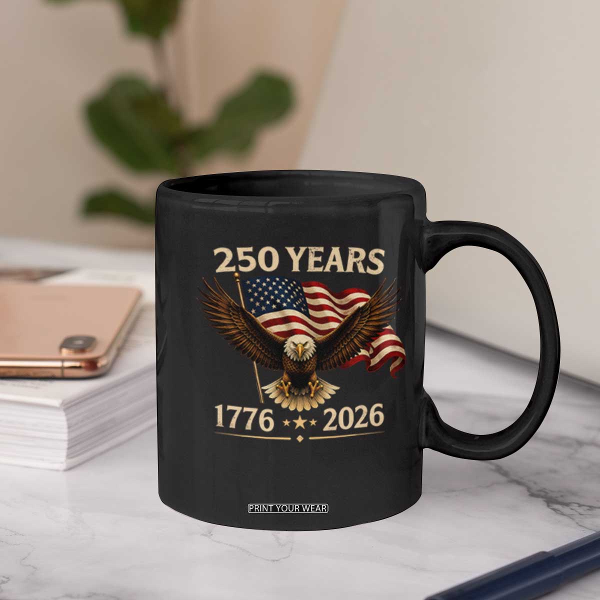 250 Anniversary USA Patriotic Eagle Coffee Mug 250th 4th Of July 1776 2026 Flag TS10 Print Your Wear
