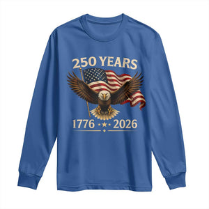 250 Anniversary USA Patriotic Eagle Long Sleeve Shirt 250th 4th Of July 1776 2026 Flag TS10 Royal Blue Print Your Wear
