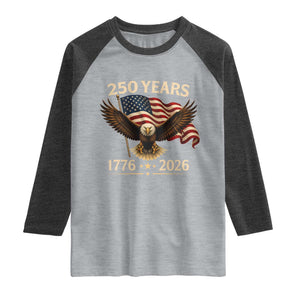 250 Anniversary USA Patriotic Eagle Raglan Shirt 250th 4th Of July 1776 2026 Flag TS10 Heather Gray Heather Charcoal Print Your Wear