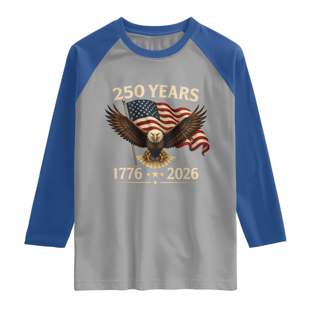 250 Anniversary USA Patriotic Eagle Raglan Shirt 250th 4th Of July 1776 2026 Flag TS10 Sport Gray Royal Print Your Wear