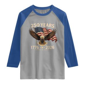 250 Anniversary USA Patriotic Eagle Raglan Shirt 250th 4th Of July 1776 2026 Flag TS10 Sport Gray Royal Print Your Wear