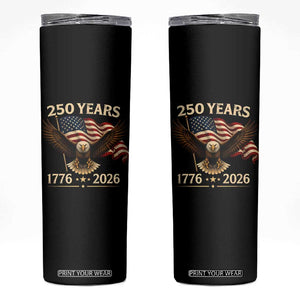 250 Anniversary USA Patriotic Eagle Skinny Tumbler 250th 4th Of July 1776 2026 Flag TS10 Black Print Your Wear