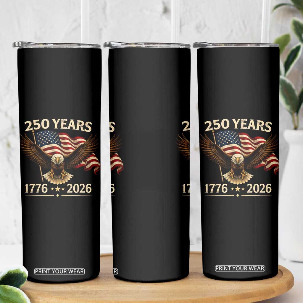 250 Anniversary USA Patriotic Eagle Skinny Tumbler 250th 4th Of July 1776 2026 Flag TS10 Print Your Wear