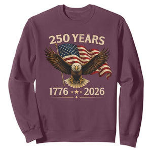250 Anniversary USA Patriotic Eagle Sweatshirt 250th 4th Of July 1776 2026 Flag TS10 Maroon Print Your Wear