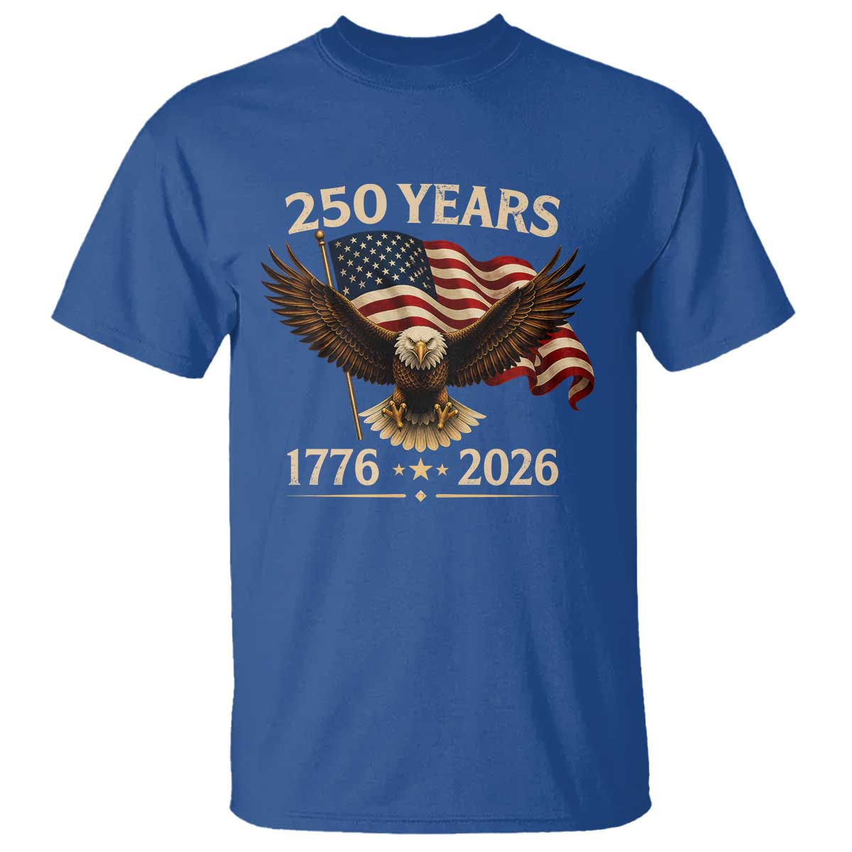 250 Anniversary USA Patriotic Eagle T Shirt 250th 4th Of July 1776 2026 Flag TS10 Royal Blue Print Your Wear
