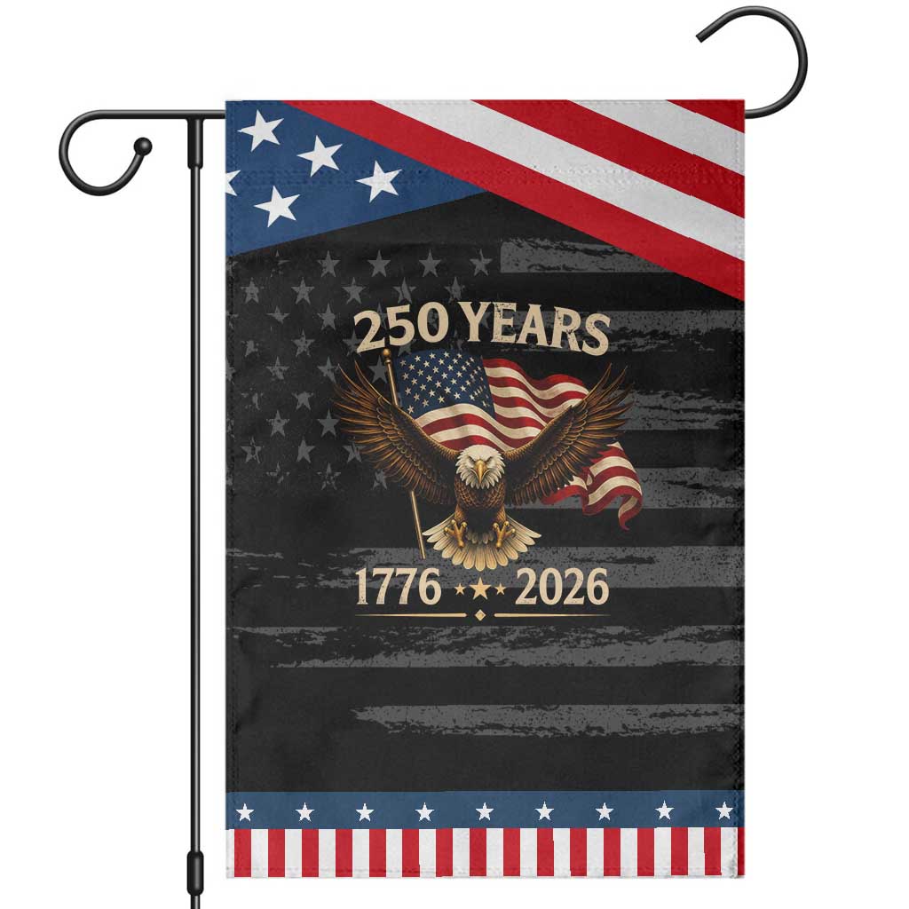 250 Anniversary USA Patriotic Eagle Garden Flag 250th 4th Of July 1776 2026 Flag TS10 Distressed Black Blue Print Your Wear
