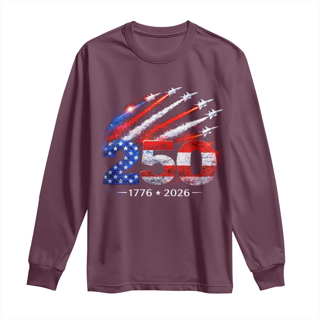 250th Anniversary USA Long Sleeve Shirt Patriotic 250 Years American 4th July 1776 2026 TS10 Maroon Print Your Wear