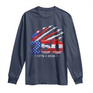 250th Anniversary USA Long Sleeve Shirt Patriotic 250 Years American 4th July 1776 2026 TS10 Navy Print Your Wear
