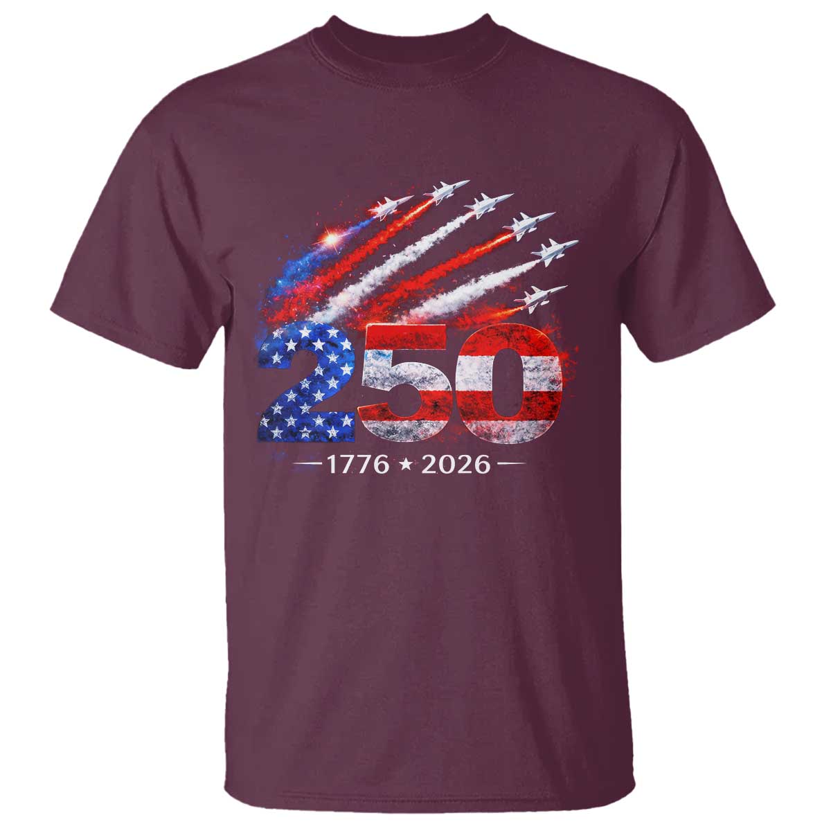 250th Anniversary USA T Shirt Patriotic 250 Years American 4th July 1776 2026 TS10 Maroon Print Your Wear