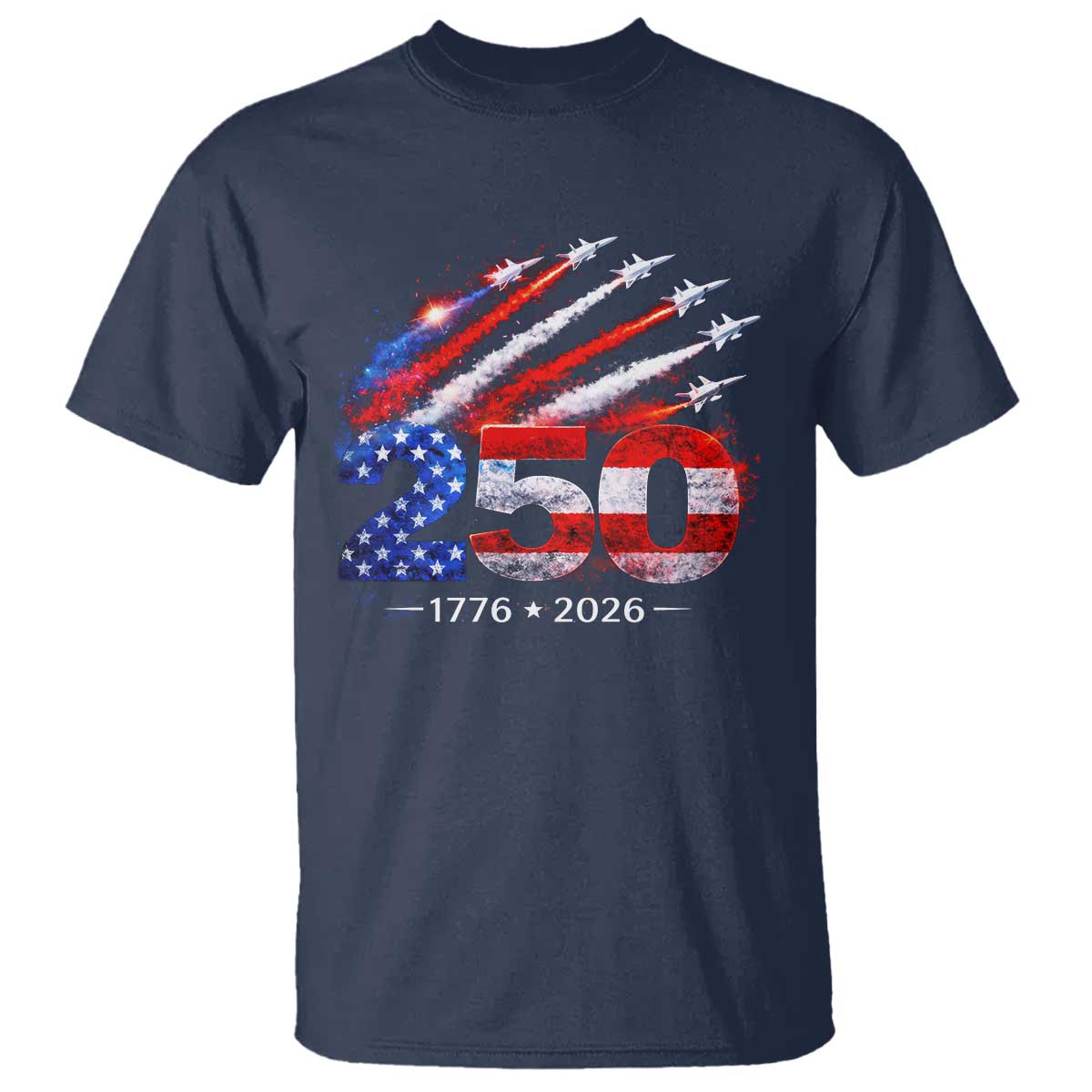 250th Anniversary USA T Shirt Patriotic 250 Years American 4th July 1776 2026 TS10 Navy Print Your Wear