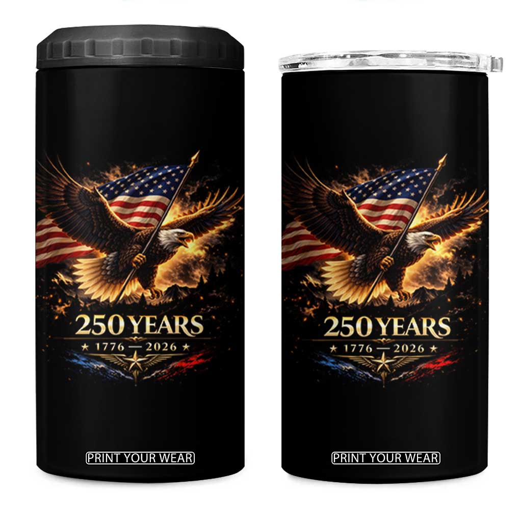 Eagle 250 Anniversary Usa 4 in 1 Can Cooler Tumbler 1776 2026 Patriotic 4th Of July 250 Year American Flag TS10 One Size: 16 oz Black Print Your Wear