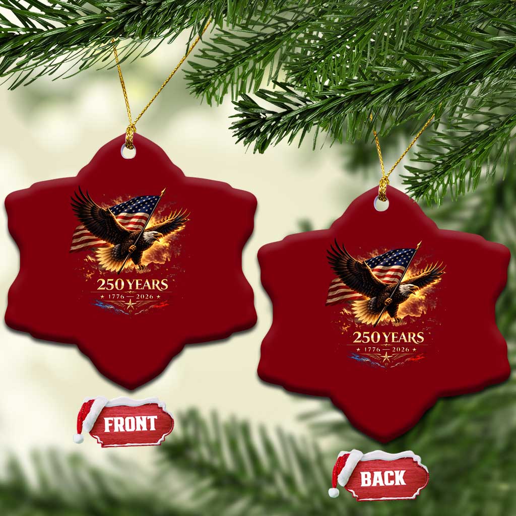 Eagle 250 Anniversary Usa Ceramic Ornament 1776 2026 Patriotic 4th Of July 250 Year American Flag TS10 Print Your Wear