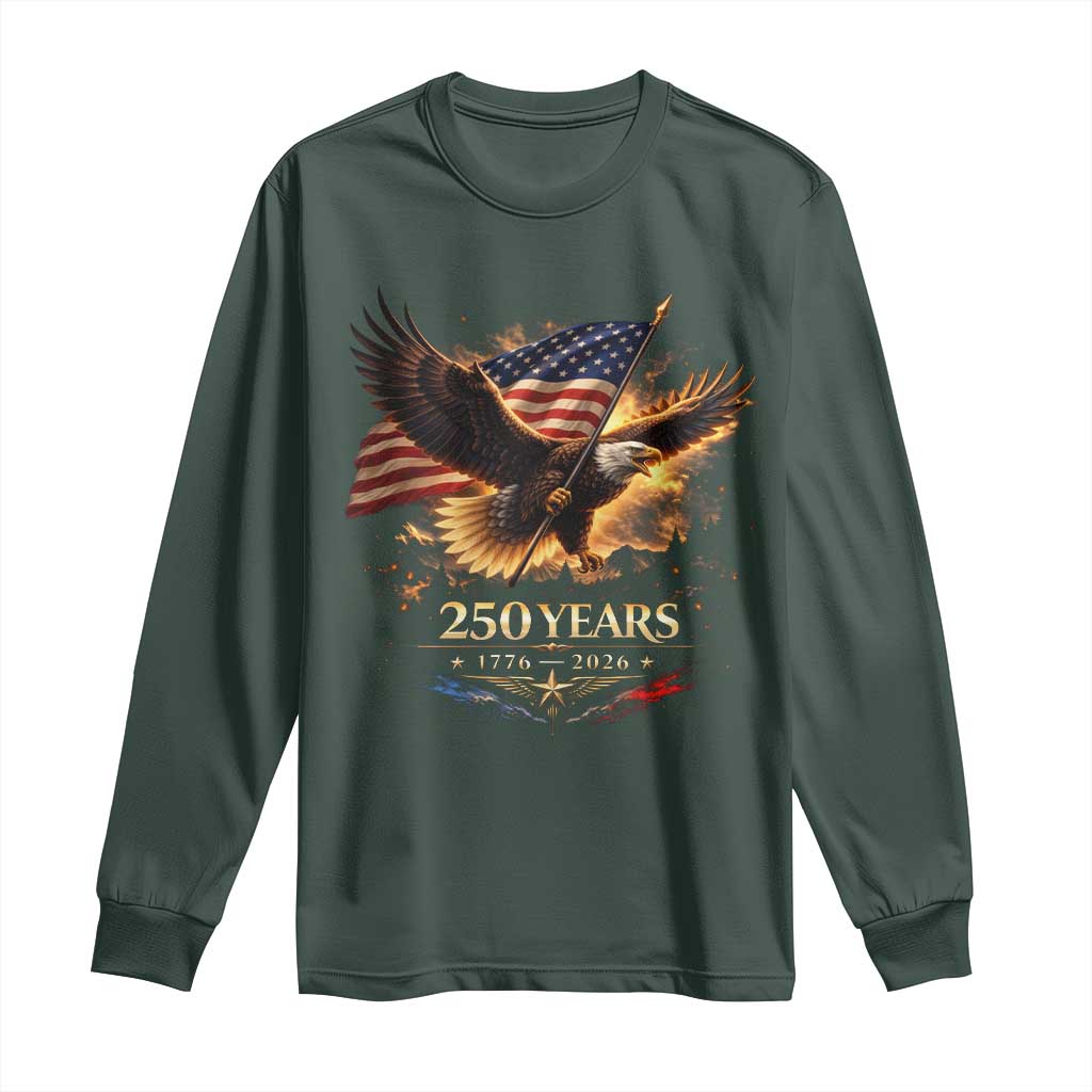 Eagle 250 Anniversary Usa Long Sleeve Shirt 1776 2026 Patriotic 4th Of July 250 Year American Flag TS10 Dark Forest Green Print Your Wear