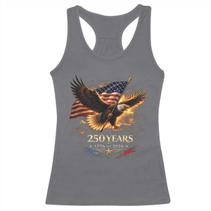 Eagle 250 Anniversary Usa Racerback Tank Top 1776 2026 Patriotic 4th Of July 250 Year American Flag TS10 Charcoal Print Your Wear
