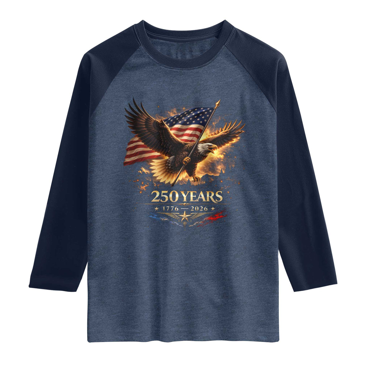 Eagle 250 Anniversary Usa Raglan Shirt 1776 2026 Patriotic 4th Of July 250 Year American Flag TS10 Heather Denim Navy Print Your Wear