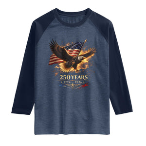 Eagle 250 Anniversary Usa Raglan Shirt 1776 2026 Patriotic 4th Of July 250 Year American Flag TS10 Heather Denim Navy Print Your Wear