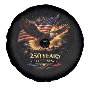 Eagle 250 Anniversary Usa Spare Tire Cover 1776 2026 Patriotic 4th Of July 250 Year American Flag TS10 Print Your Wear