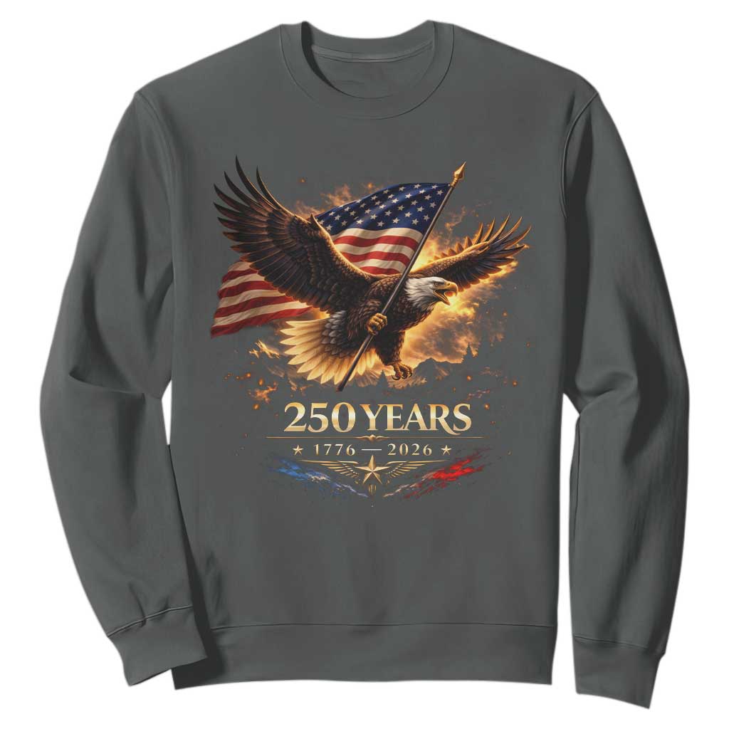 Eagle 250 Anniversary Usa Sweatshirt 1776 2026 Patriotic 4th Of July 250 Year American Flag TS10 Dark Heather Print Your Wear