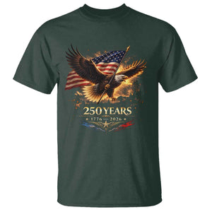 Eagle 250 Anniversary Usa T Shirt 1776 2026 Patriotic 4th Of July 250 Year American Flag TS10 Dark Forest Green Print Your Wear