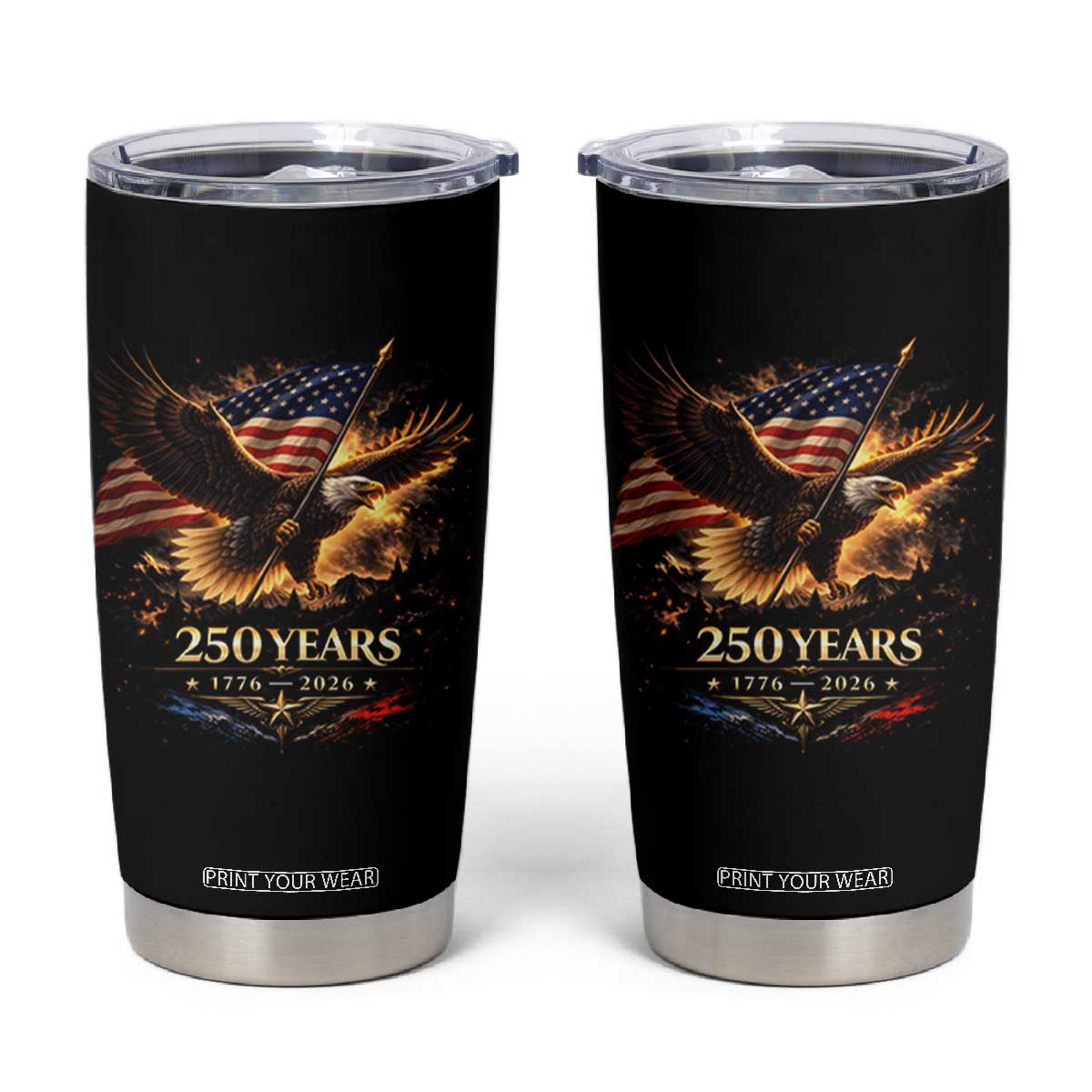 Eagle 250 Anniversary Usa Tumbler Cup 1776 2026 Patriotic 4th Of July 250 Year American Flag TS10 Black Print Your Wear
