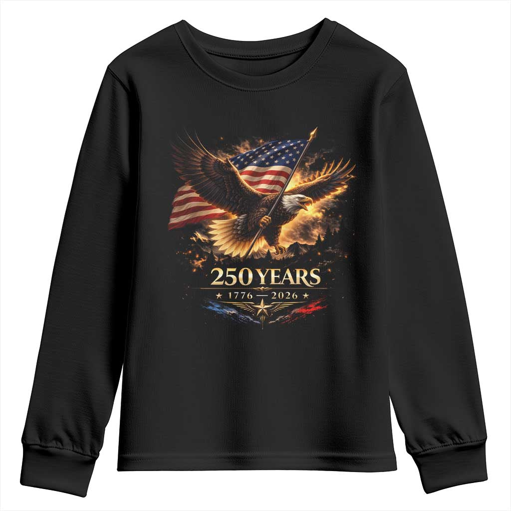 Eagle 250 Anniversary Usa Youth Sweatshirt 1776 2026 Patriotic 4th Of July 250 Year American Flag TS10 Black Print Your Wear