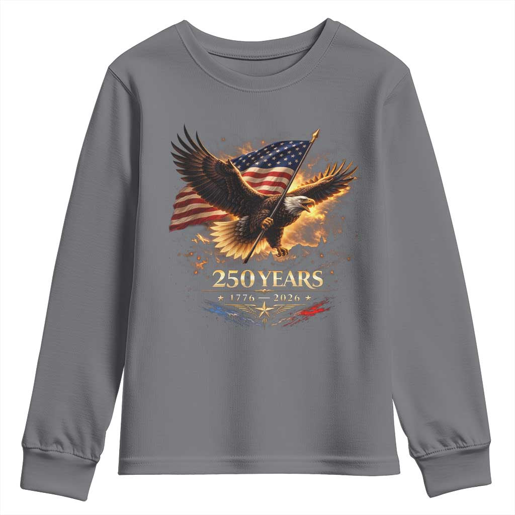 Eagle 250 Anniversary Usa Youth Sweatshirt 1776 2026 Patriotic 4th Of July 250 Year American Flag TS10 Charcoal Print Your Wear