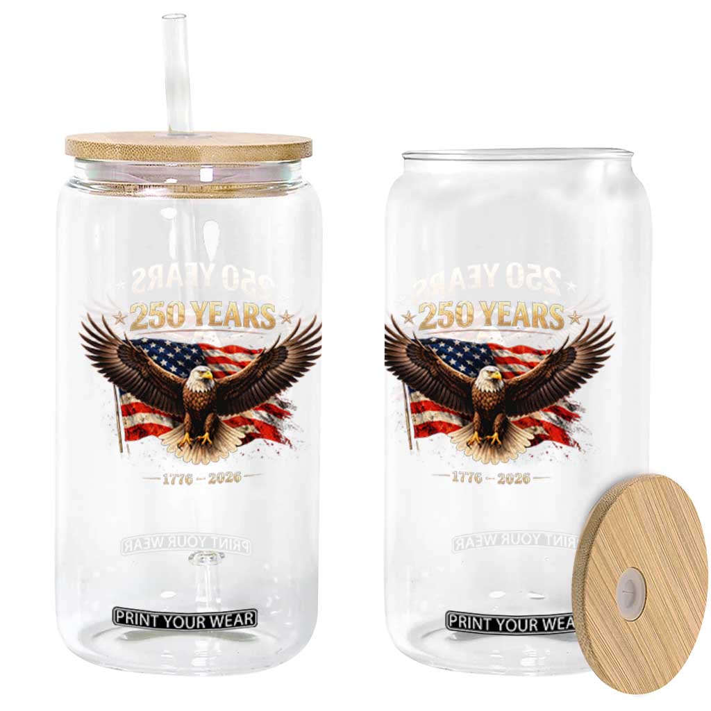 250 Years USA Glass Can Patriotic Eagle America Flag 250th Anniversary 1776 2026 TS10 Print Your Wear