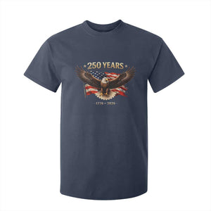 250 Years USA T Shirt For Kid Patriotic Eagle America Flag 250th Anniversary 1776 2026 TS10 Navy Print Your Wear