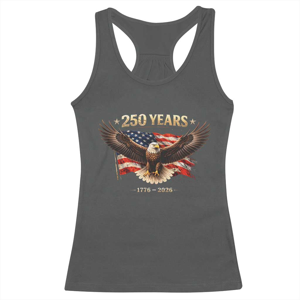 250 Years USA Racerback Tank Top Patriotic Eagle America Flag 250th Anniversary 1776 2026 TS10 Dark Heather Print Your Wear