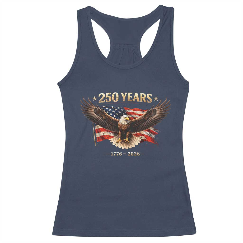 250 Years USA Racerback Tank Top Patriotic Eagle America Flag 250th Anniversary 1776 2026 TS10 Navy Print Your Wear
