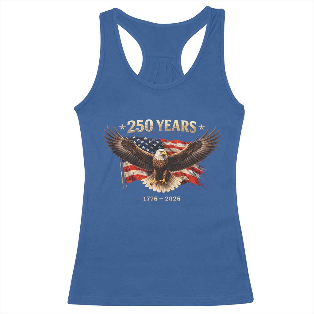 250 Years USA Racerback Tank Top Patriotic Eagle America Flag 250th Anniversary 1776 2026 TS10 Royal Blue Print Your Wear