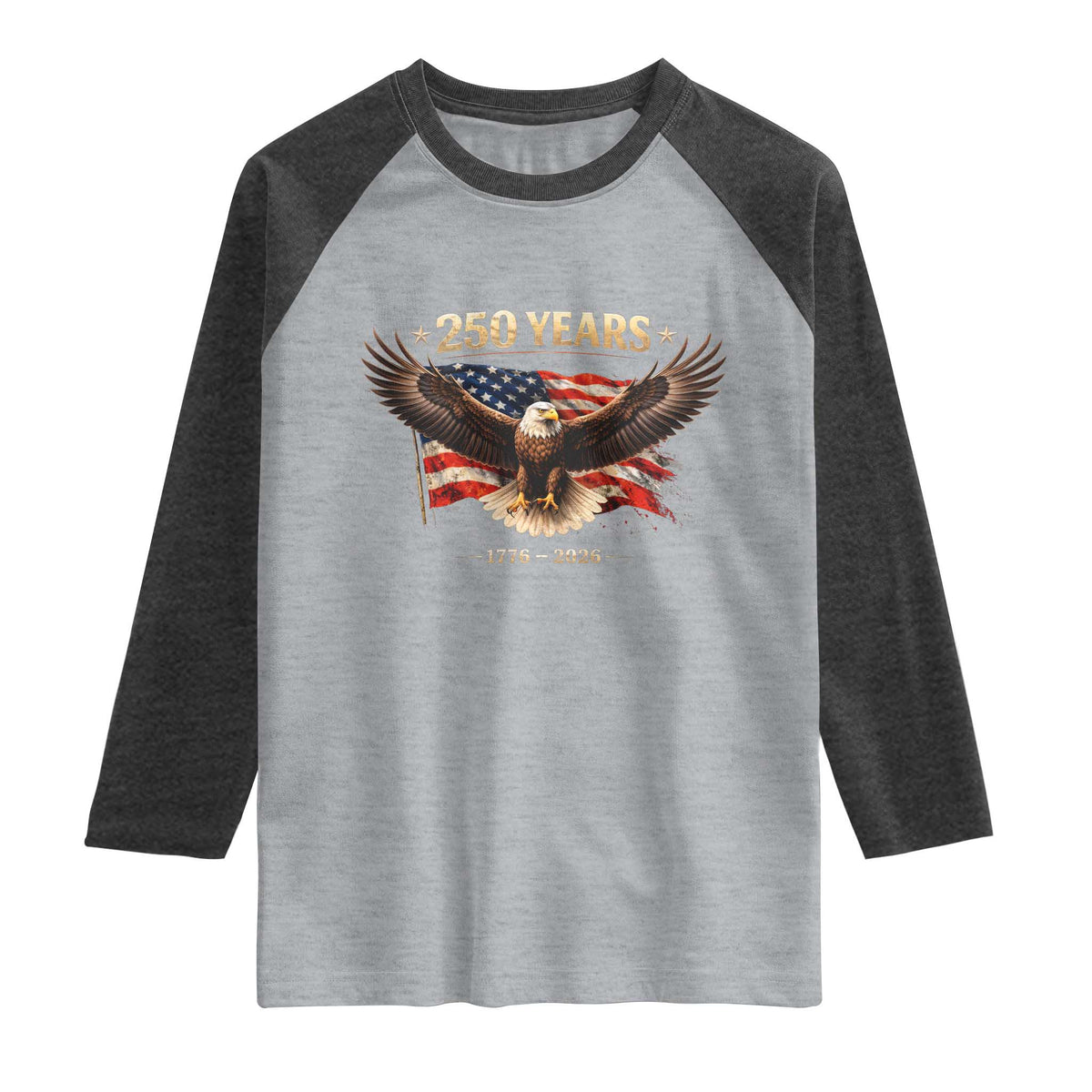 250 Years USA Raglan Shirt Patriotic Eagle America Flag 250th Anniversary 1776 2026 TS10 Heather Gray Heather Charcoal Print Your Wear