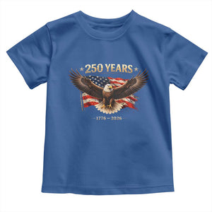 250 Years USA Toddler T Shirt Patriotic Eagle America Flag 250th Anniversary 1776 2026 TS10 Royal Blue Print Your Wear