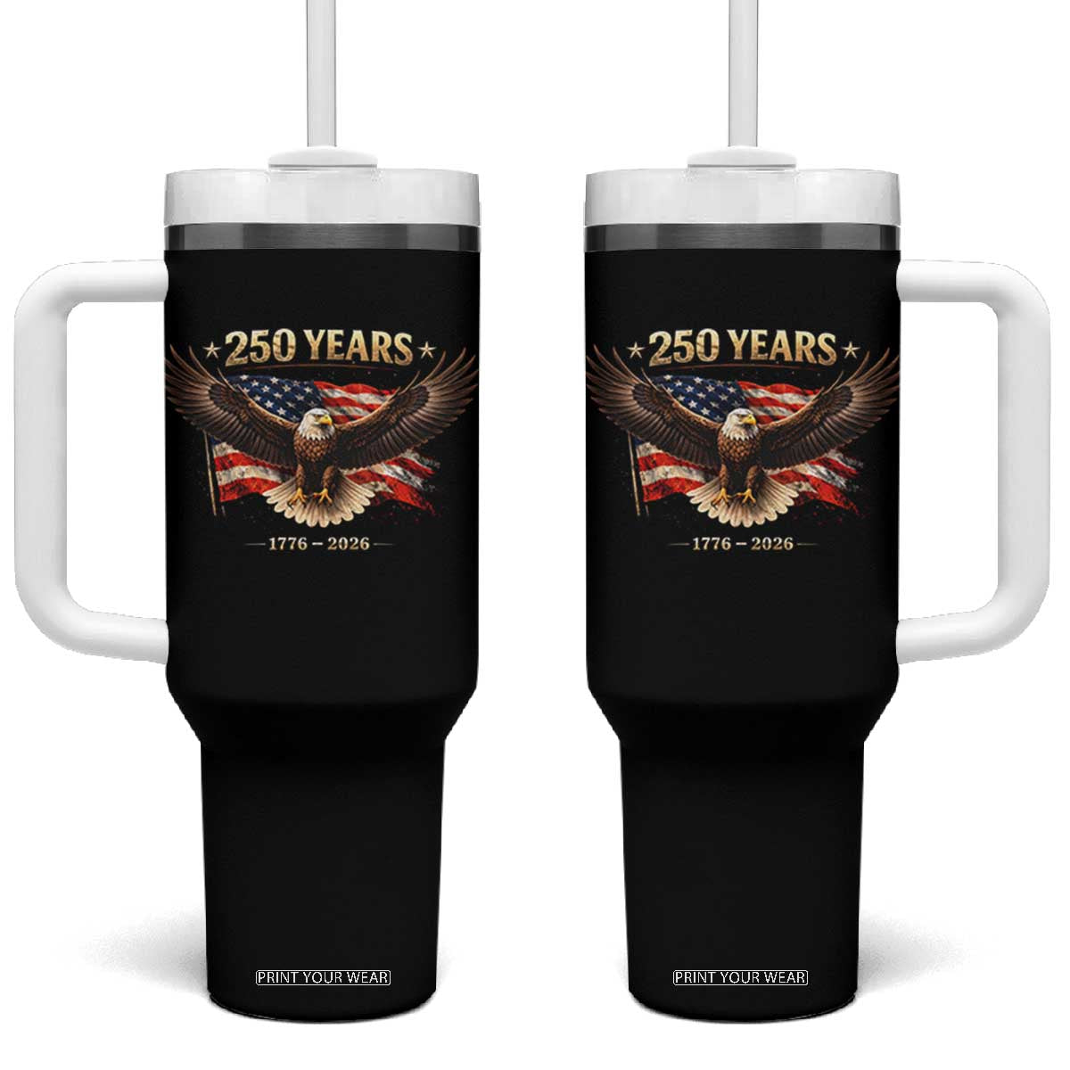250 Years USA Tumbler With Handle Patriotic Eagle America Flag 250th Anniversary 1776 2026 TS10 One Size: 40 oz Black Print Your Wear