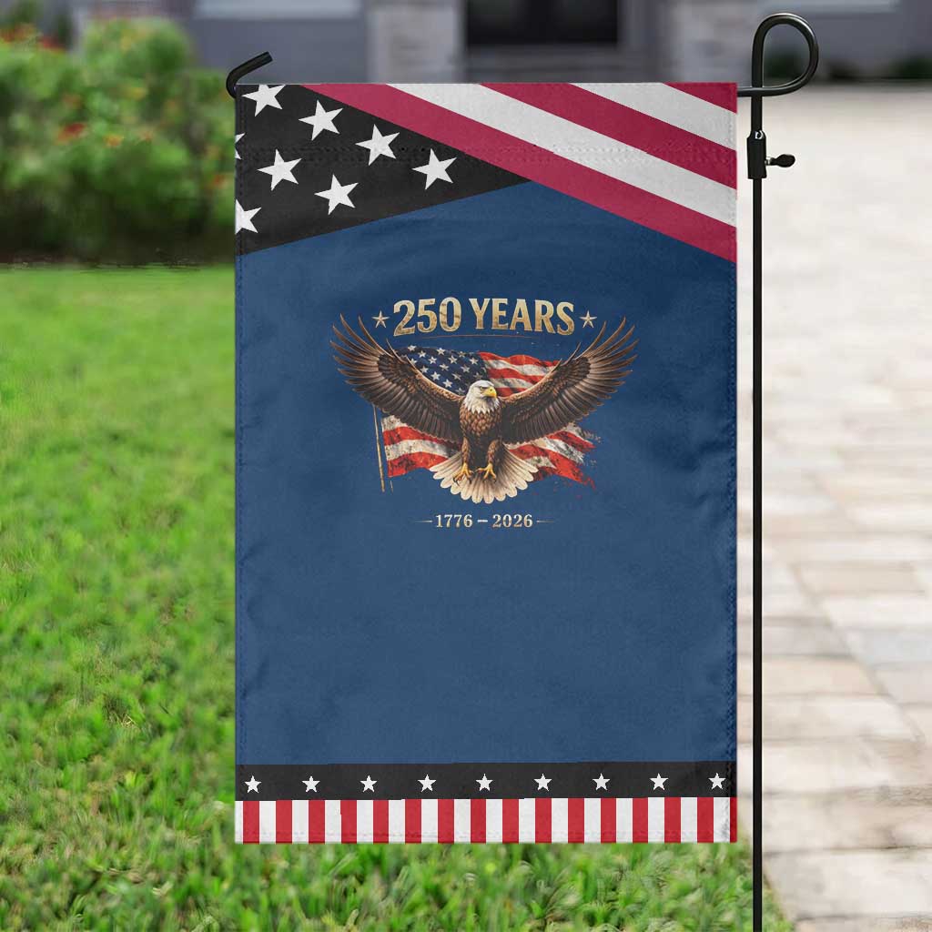 250 Years USA Garden Flag Patriotic Eagle America Flag 250th Anniversary 1776 2026 TS10 Classic Blue Black Print Your Wear