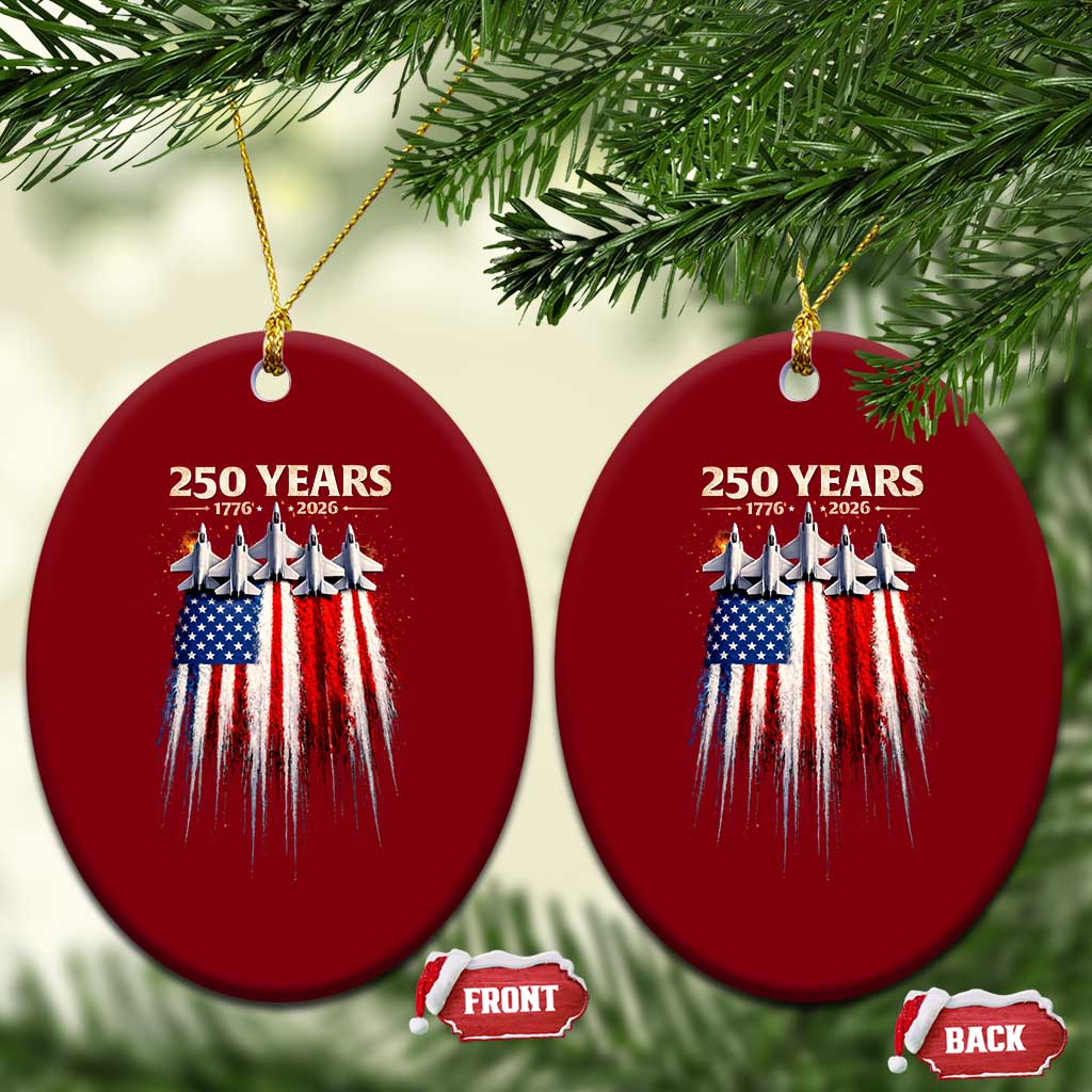 250 Years Anniversary Ceramic Ornament Usa American Flag 1776 2026 Patriotic Independence Day 4th July TS10 Print Your Wear