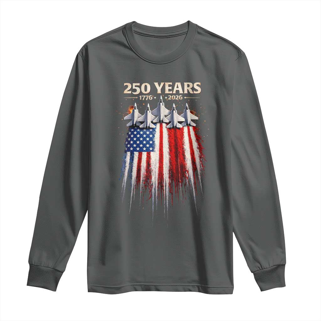 250 Years Anniversary Long Sleeve Shirt Usa American Flag 1776 2026 Patriotic Independence Day 4th July TS10 Dark Heather Print Your Wear