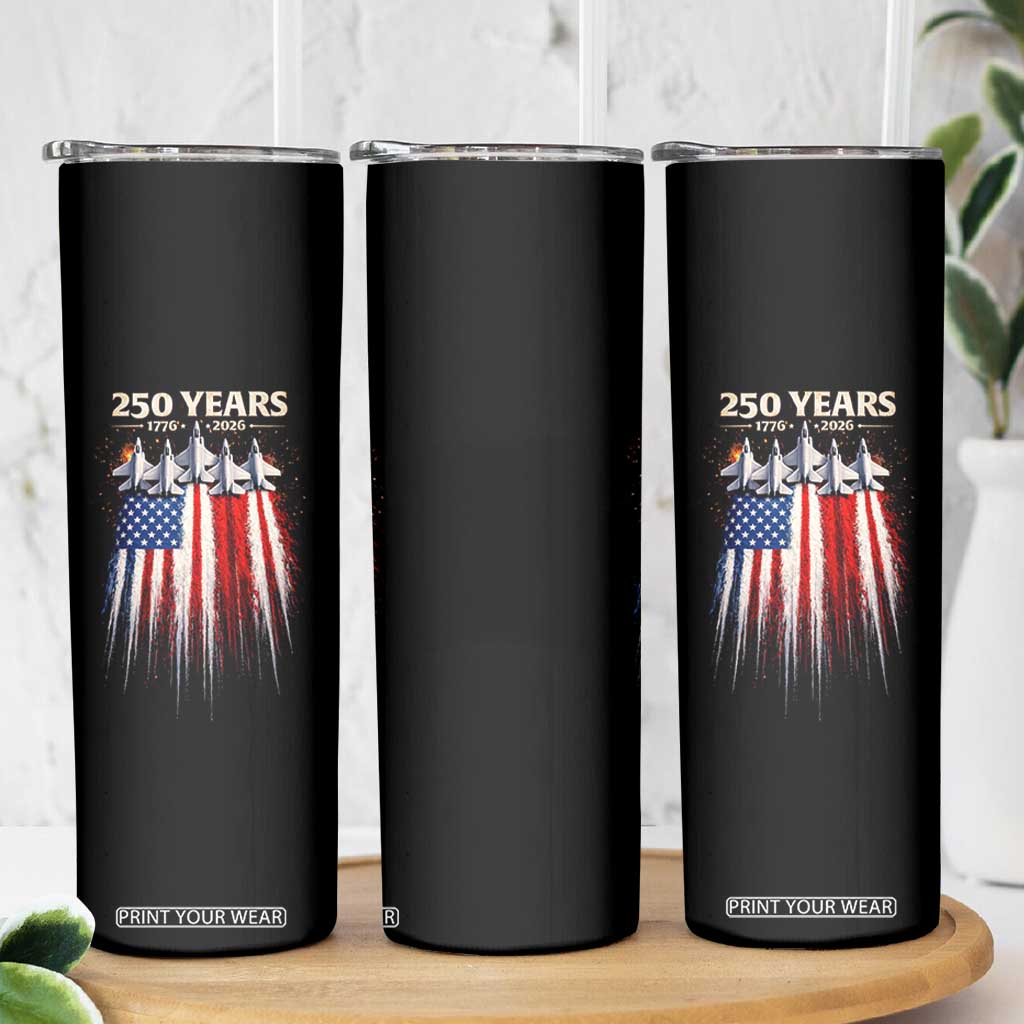 250 Years Anniversary Skinny Tumbler Usa American Flag 1776 2026 Patriotic Independence Day 4th July TS10 Print Your Wear