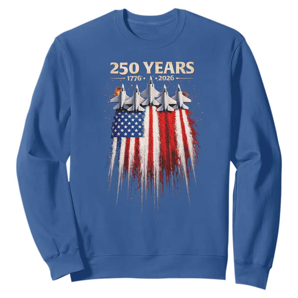 250 Years Anniversary Sweatshirt Usa American Flag 1776 2026 Patriotic Independence Day 4th July TS10 Royal Blue Print Your Wear