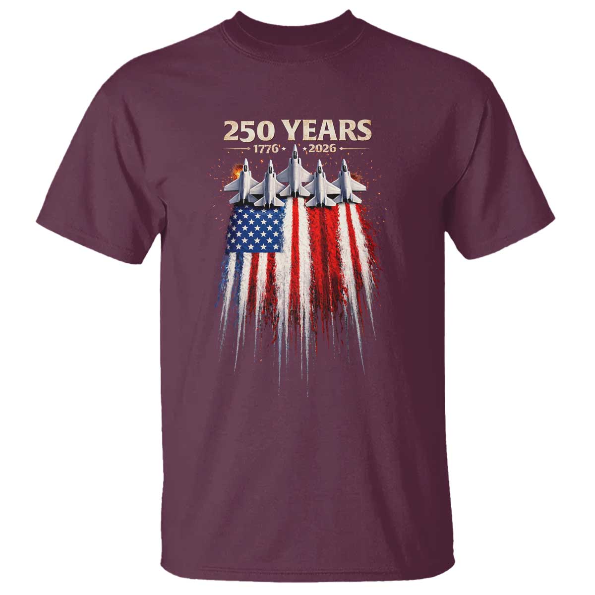 250 Years Anniversary T Shirt Usa American Flag 1776 2026 Patriotic Independence Day 4th July TS10 Maroon Print Your Wear