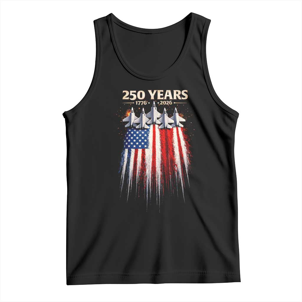 250 Years Anniversary Tank Top Usa American Flag 1776 2026 Patriotic Independence Day 4th July TS10 Black Print Your Wear