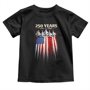 250 Years Anniversary Toddler T Shirt - USA American Flag 1776 2026 Patriotic Independence Day 4th July TS10 Black Print Your Wear